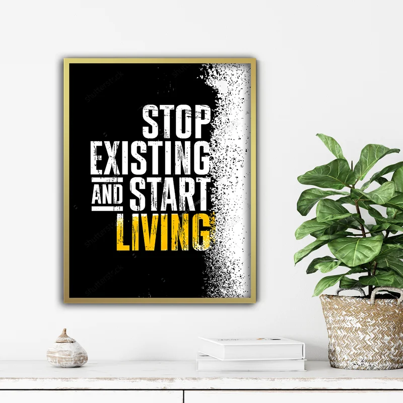 تابلو انگیزشی stop existing and start living