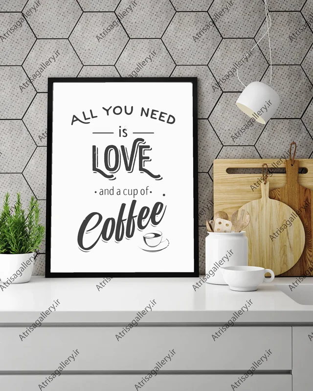 تابلو آشپزخانه مدل All you need love coffee