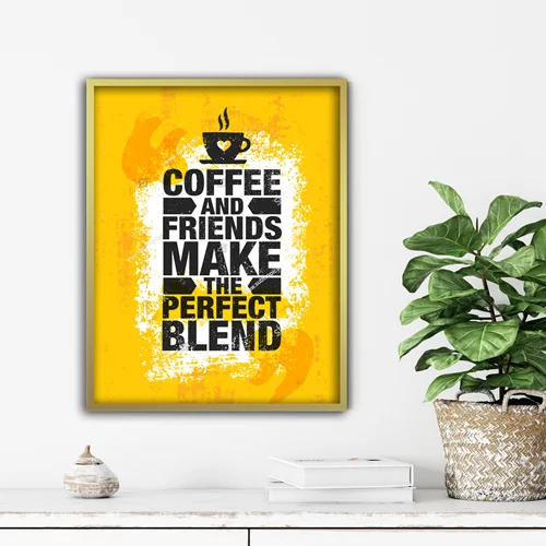 تابلو انگیزشی coffee and friends make perfect blend