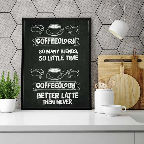 تابلو آشپزخانه coffeeology better latte then never
