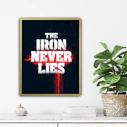 تابلو انگیزشی the iron never lies