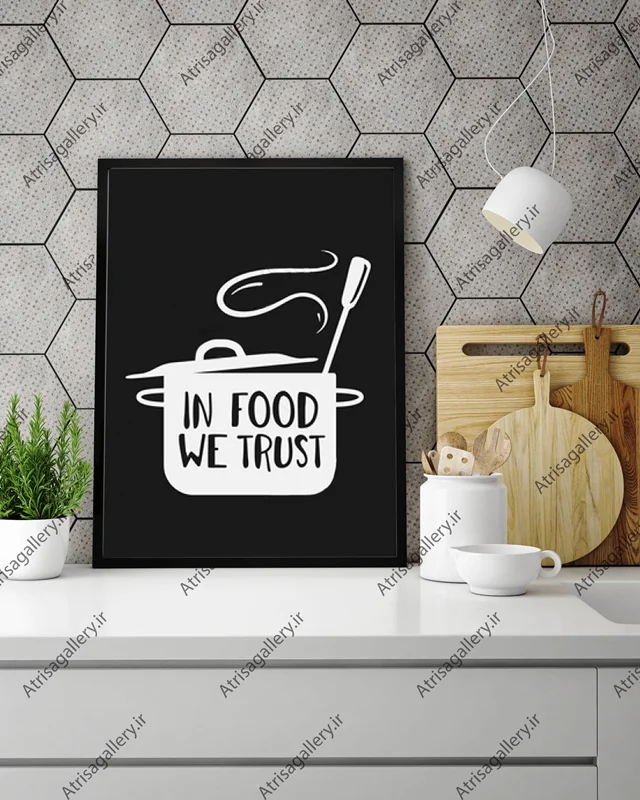 تابلو آشپزخانه in food we trust